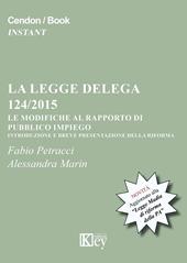 La legge delega 124/2015. Le modifiche al rapporto di pubblico impiego