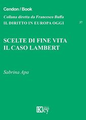 Scelte di fine vita. Il caso Lambert