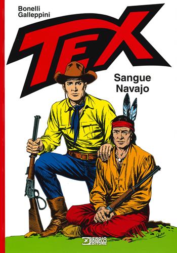 Tex. Sangue navajo - Gianluigi Bonelli, Aurelio Galleppini - Libro Sergio Bonelli Editore 2019 | Libraccio.it