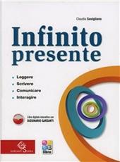 Infinito presente. Con CD-ROM. Con espansione online