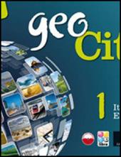 Geocity. Con Atlante. Con e-book. Con espansione online. Vol. 1: Italia-Regioni d'Italia.