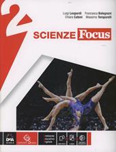 Scienze focus. Ediz. curricolare. Con e-book. Con espansione online. Vol. 2