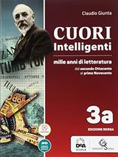 Cuori intelligenti. Mille anni di letteratura. Ediz. rossa. Con e-book. Con espansione online. Vol. 3A-3B