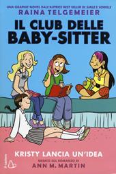 Kristy lancia un'idea. Il club delle baby-sitter. Vol. 1