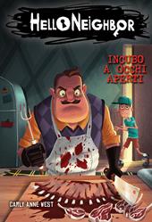 Incubo a occhi aperti. Hello Neighbor. Vol. 2