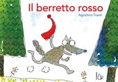 Il berretto rosso. Ediz. a colori