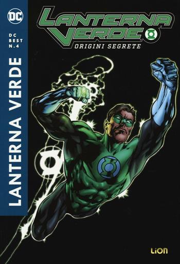Origini segrete. Lanterna verde - Geoff Johns, Ivan Reis - Libro Lion 2016, DC Best | Libraccio.it