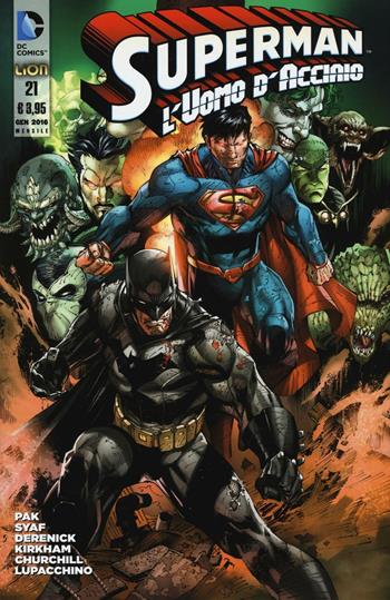 Superman l'uomo d'acciaio. Vol. 21 - Greg Pak - Libro Lion 2016, DC Comics | Libraccio.it