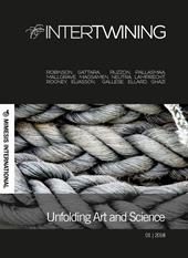 Intertwining (2018). Vol. 1: Unfolding Art and Science.