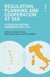 Regulation, planning and cooperation at sea. A focus on Eastern Caribbeans and Italy