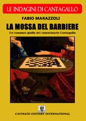 La mossa del barbiere. Le indagini del commissario Cantagallo