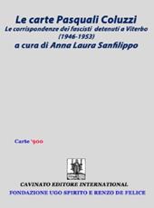 La carte Pasquali Coluzzi. Le corrispondenze dei fascisti detenuti a Viterbo (1946-1953)