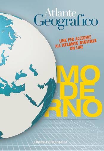 Atlante geografico moderno. Con Contenuto digitale per accesso on line  - Libro Libreria Geografica 2015, Atlanti scolastici | Libraccio.it