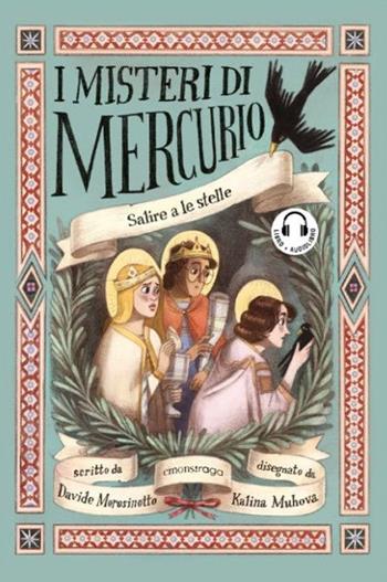 Salire a le stelle. I misteri di Mercurio. Con audiolibro - Davide Morosinotto - Libro Emons Edizioni 2021, Ragazzi | Libraccio.it