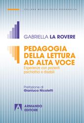 Pedagogia della lettura ad alta voce. Esperienze con pazienti psichiatrici e disabili