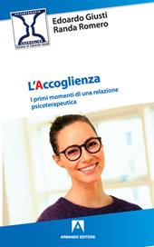 L' accoglienza. I primi momenti di una relazione psicoterapeutica