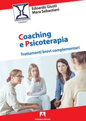 Coaching e psicoterapia. Trattamenti brevi complementari