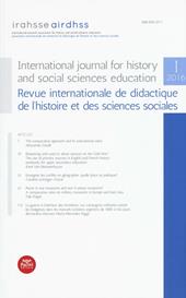 International journal for history and social sciences education-Revue internationale de didactique de l'histoire et des sciences sociales (2016). Vol. 1