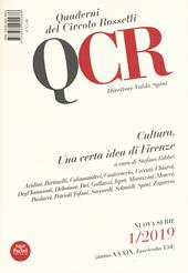 QCR. Quaderni del Circolo Fratelli Rosselli (2019). Vol. 1: Cultura. Una certa idea di Firenze.