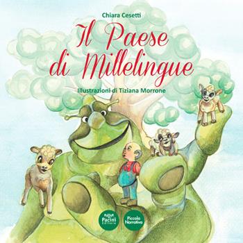 Il paese di Millelingue - Chiara Cesetti - Libro Pacini Editore 2019, Piccola narrativa | Libraccio.it