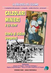 Calzolari, Minieri e gli altri. Storie di ciclisti vergatesi