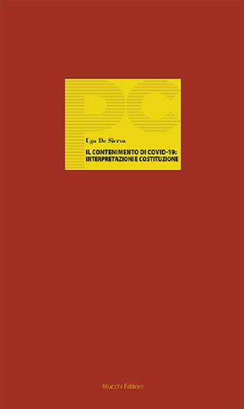 Il contenimento di Covid-19: interpretazioni e Costituzione - Ugo De Siervo - Libro Mucchi Editore 2021, Piccole conferenze | Libraccio.it