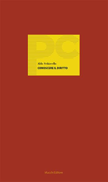 Conoscere il diritto - Aldo Schiavello - Libro Mucchi Editore 2023, Piccole conferenze | Libraccio.it