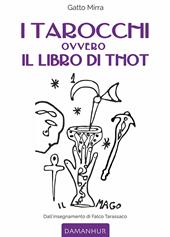 I tarocchi ovvero il libro di Thot