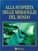 Alla scoperta delle meraviglie del mondo