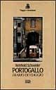 Portogallo. Diario di viaggio - Reinhold Schneider - Libro EDT 1996, Viaggi e avventura | Libraccio.it