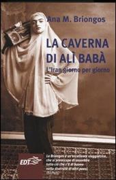 La caverna di Alì Babà. L'Iran giorno per giorno