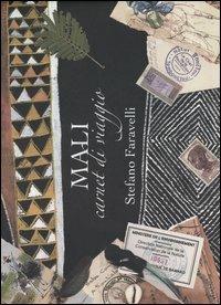 Mali. Carnet di viaggio - Stefano Faravelli - Libro EDT 2005, I carnet di viaggio | Libraccio.it