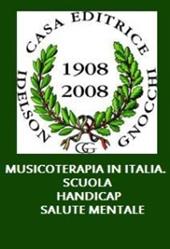 Musicoterapia in Italia. Scuola, handicap, salute mentale