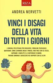 Vinci i disagi della vita di tutti i giorni