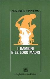 I bambini e le loro madri