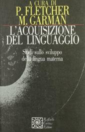 L'acquisizione del linguaggio. Studi sullo sviluppo della lingua materna