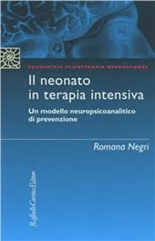 Il neonato in terapia intensiva. Un modello neuropsicoanalitico di prevenzione