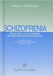 Schizofrenia. Scale per la valutazione dei sintomi positivi e negativi