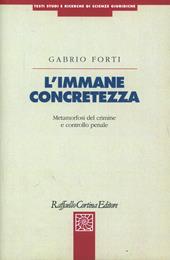 L'immane concretezza. Metamorfosi del crimine e controllo penale