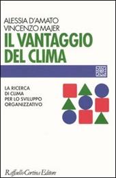 Il vantaggio del clima. La ricerca del clima per lo sviluppo organizzativo