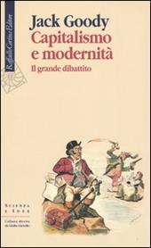 Capitalismo e modernità. Il grande dibattito