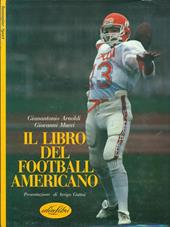 Il libro del football americano. Ediz. illustrata