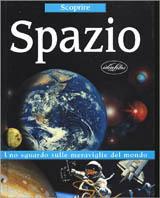 Spazio. Ediz. illustrata