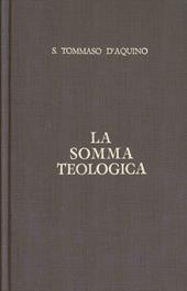 La somma teologica. Testo latino e italiano. Vol. 13: La legge evangelica. La grazia.