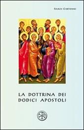 La dottrina dei dodici apostoli. Didaché