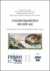 Religioni e sette nel mondo. Vol. 11: Olismo terapeutico del new age