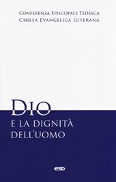 Dio e la dignità dell'uomo