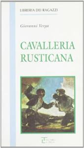 Cavalleria rusticana e altre novelle