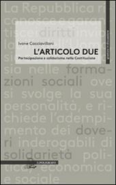 L' articolo due. Partecipazione e solidarismo nella Costituzione