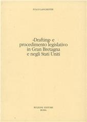 «Drafting» e procedimento legislativo in Gran Bretagna e negli Stati Uniti